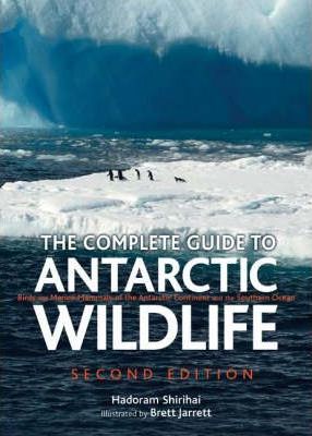 The Complete Guide to Antarctic Wildlife